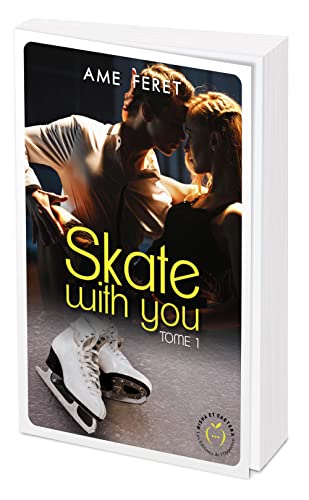 Skate with you tome 1 von NISHA EDITIONS
