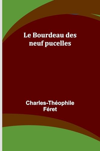 Le Bourdeau des neuf pucelles von Alpha Editions