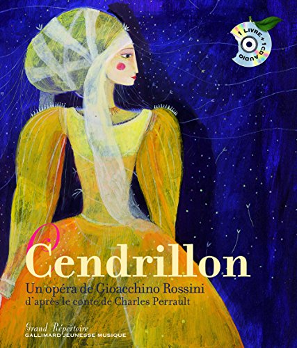 Cendrillon: Un opéra de Gioacchino Rossini