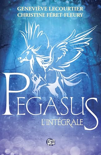 Pegasus: Intégrale Pegasus: Intégrale von EDITIONS DU 38