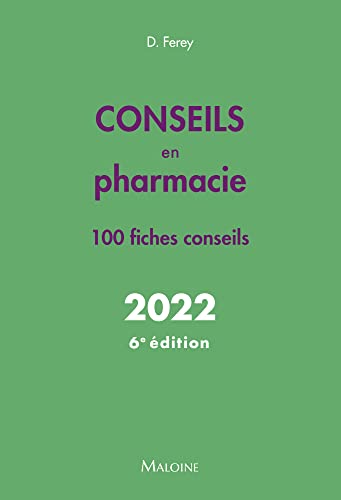 Conseils en pharmacie 2022, 6e ed.: 100 FICHES CONSEILS