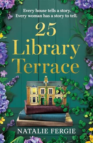 25 Library Terrace: The BRAND NEW enchanting and uplifting new novel by the author of The Sewing Machine perfect for Summer 2025! von Embla Books