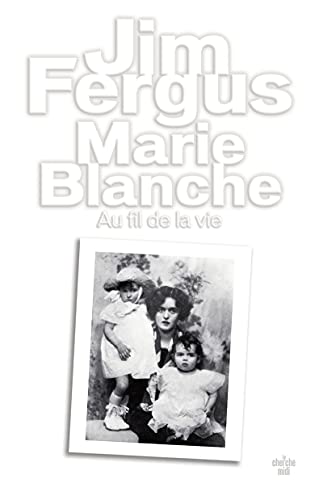 Marie Blanche - Au fil de la vie von CHERCHE MIDI