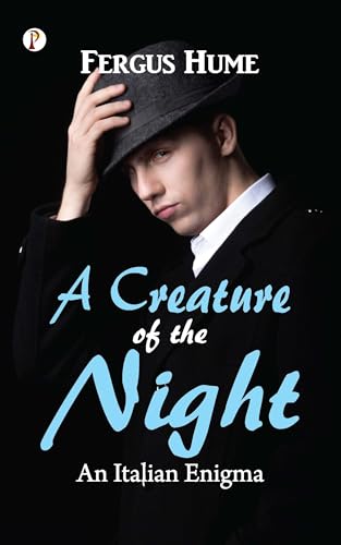 A Creature of the Night von Pharos Books Private Limited