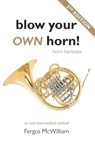 Blow Your Own Horn!: Horn Heresies von Mosaic Press