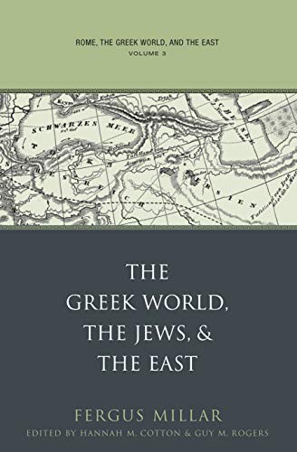 Rome, the Greek World, and the East: Volume 3: The Greek World, the Jews, and the East (Studies in the History of Greece And Rome) von UNIV OF NORTH CAROLINA PR