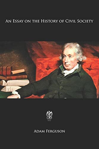 An Essay on the History of Civil Society von CREATESPACE