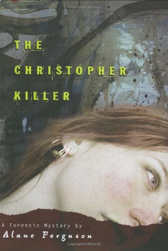 The Christopher Killer (Forensic Mystery, 1, Band 1)