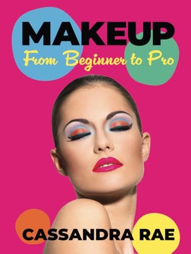 Makeup: From Beginner to Pro von Digi Dame, The