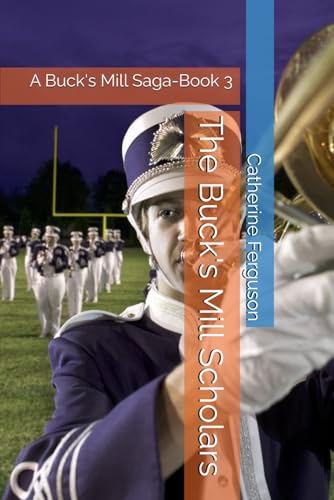The Buck's Mill Scholars: A Buck's Mill Saga-Book 3 (The Buck's Mill Saga, Band 3) von Independently published
