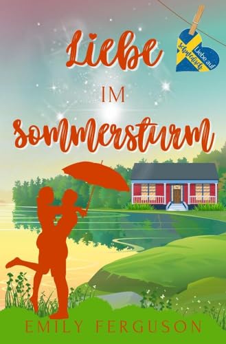 Liebe im Sommersturm (Liebe auf Schwedisch)