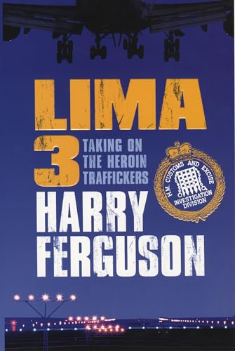 LIMA 3: Taking on the Heroin Traffickers