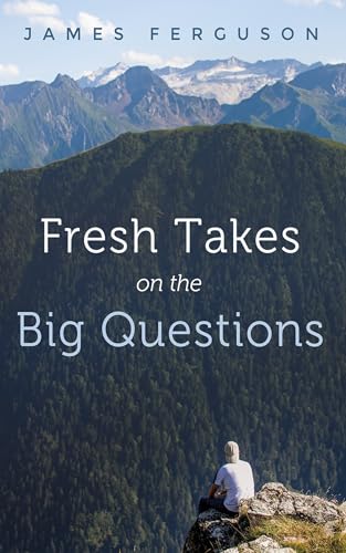Fresh Takes on the Big Questions von Resource Publications (CA)