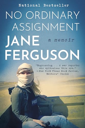 No Ordinary Assignment: A Memoir von Mariner Books