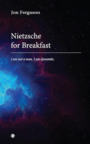 Nietzsche for Breakfast