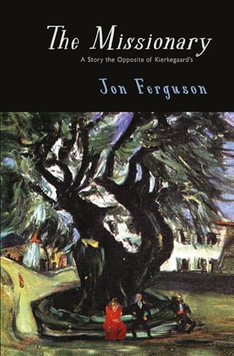 The Missionary: A Story the Opposite of Kierkegaard's von Huge Jam