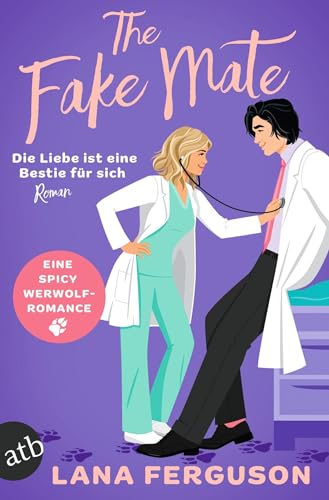 The Fake Mate – Die Liebe ist eine Bestie für sich: Roman | Limitiert: farbiger Buchschnitt exklusiv in der 1. Auflage. von Aufbau Taschenbuch