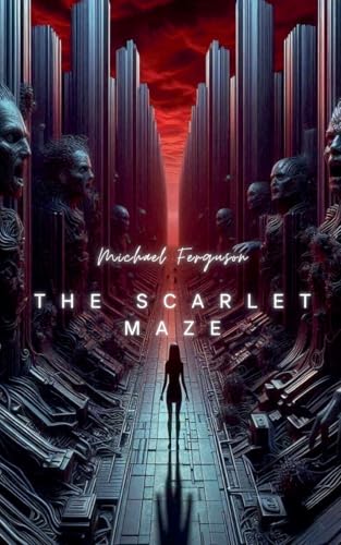 The Scarlet Maze von Michael Ferguson