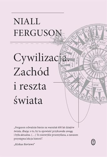 Cywilizacja Zachód i reszta świata von Literackie