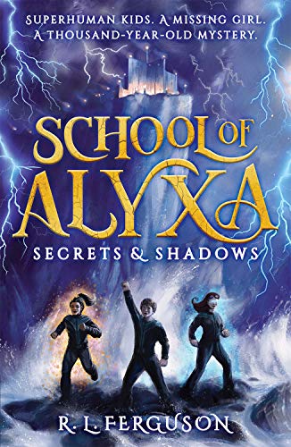 Secrets and Shadows (School of Alyxa)