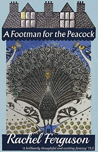 A Footman for the Peacock von Dean Street Press