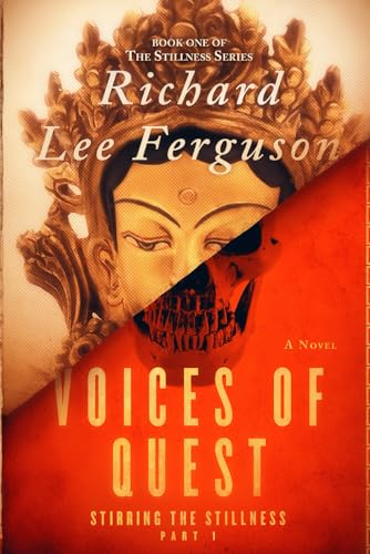 Stirring the Stillness Part 1, Voices of Quest: A Visionary, Metaphysical, Sci-fi and Magical Realism Novel (The Stillness Series, Band 1) von Tenebris Lux