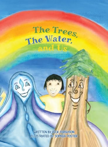The Trees, The Water and Us The Trees, The Water and Us von Franklin Publishers
