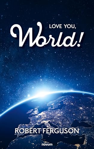 Love You, World! Love You, World! von novum pro