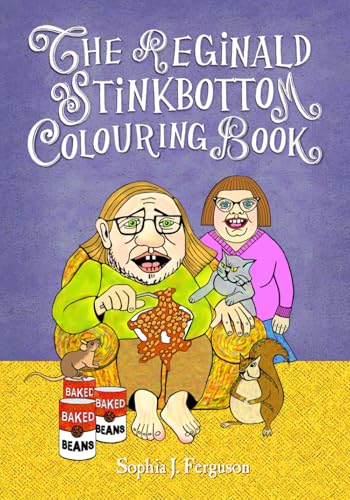 The Reginald Stinkbottom Colouring Book: Colouring for Children von Macnaughtan Books