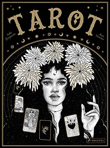 Tarot: Die Geschichte des Tarots, Tarot heute, die wichtigsten Begriffe, Symbole und ihre Bedeutungen, Legemuster, Karten lesen und interpretieren von Prestel