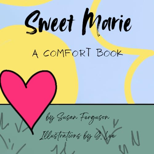 Sweet Marie: A Comfort Book