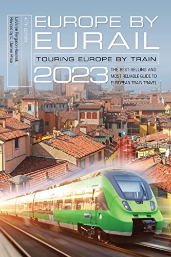 Europe by Eurail 2023: Touring Europe by Train von Globe Pequot