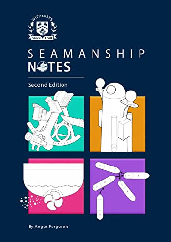 Seamanship Notes: Second Edition