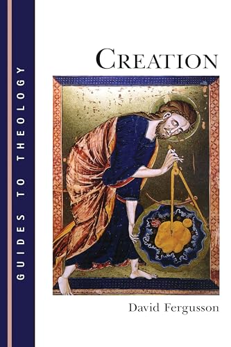 Creation (Guides to Theology (Gt)) von William B. Eerdmans Publishing Company