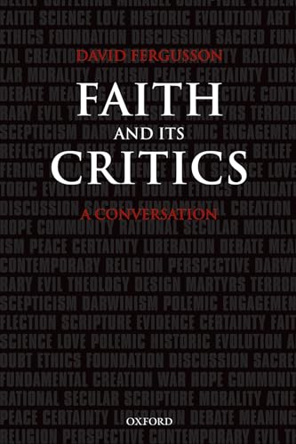 Faith and Its Critics: A Conversation von Oxford University Press