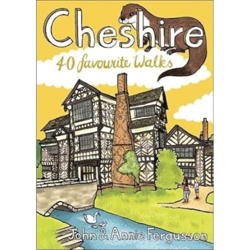 Cheshire: 40 Favourite Walks