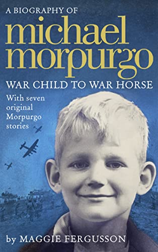 Michael Morpurgo: War Child to War Horse von HarperCollins Publishers
