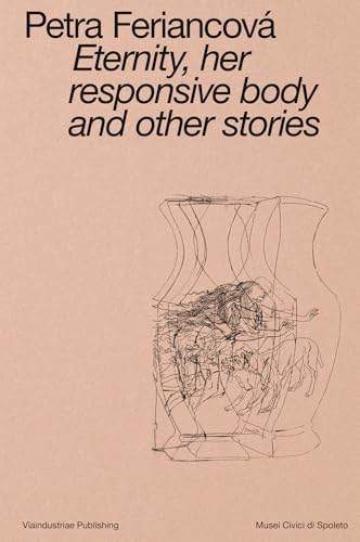 Eternity, her responsive body and other stories. Ediz. italiana e inglese von Viaindustriae