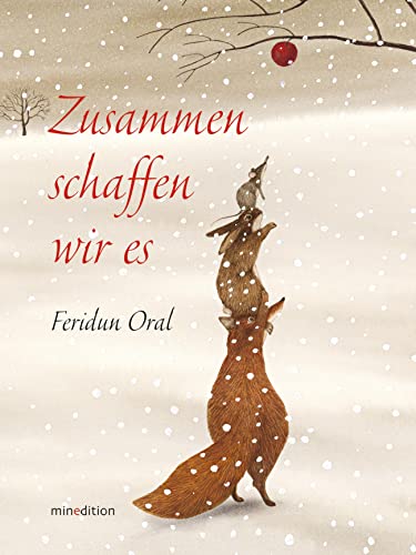 Zusammen schaffen wir es: Ein Apfel für alle und An einem kalten Wintermorgen (Doppelbände / 2 Bücher in einem Band) von MINEDITION