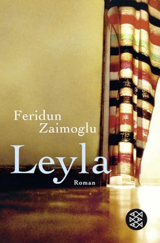 Leyla: Roman von FISCHERVERLAGE