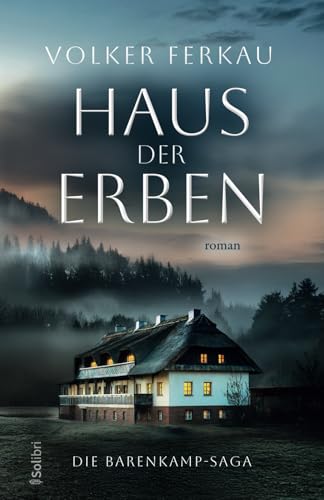 HAUS DER ERBEN: Geheimnisse, Intrigen und Liebe in einer packenden Familiensaga von Independently published