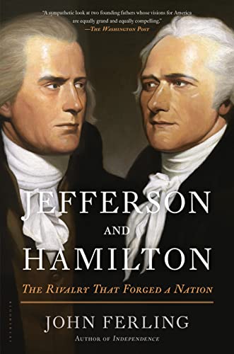 Jefferson and Hamilton: The Rivalry That Forged a Nation von Bloomsbury Publishing PLC
