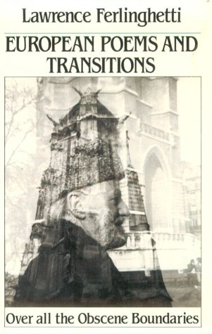 European Poems & Transitions: Over All the Obscene Boundaries (New Directions Paperback) von New Directions