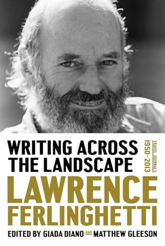 Writing Across the Landscape: Travel Journals 1960-2013 von LIVERIGHT