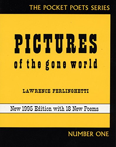 Pictures of the Gone World (City Lights Pocket Poets Series) von City Lights Publishers