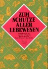 Zum Schutze aller Lebewesen Zum Schutze aller Lebewesen von The Grüne Kraft