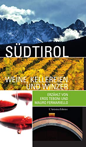 Sudtirol weine, kellereien und winzer (Sensus. Enologia e cultura culinaria)