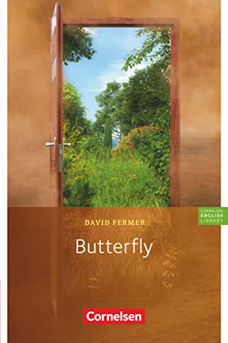 Cornelsen English Library - Für den Englischunterricht in der Sekundarstufe I - Fiction - 8. Schuljahr / A2: Butterfly - Lektüre (Cornelsen English Library, Fiction, 8. Schuljahr / A2) Cornelsen English Library - Für den Englischunterricht in der Sekundarstufe I - Fiction - 8. Schuljahr / A2: Butterfly - Lektüre (Cornelsen English Library, Fiction, 8. Schuljahr / A2)