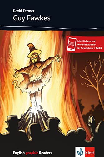 Guy Fawkes: Englische Lektüre für das 2., 3.und 4. Lernjahr (English graphic Readers)