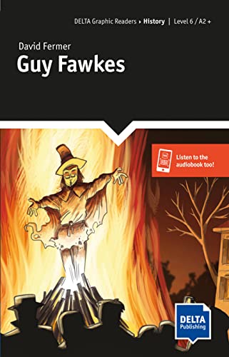 Guy Fawkes: Graphic Novel with digital extras (DELTA Reader: History)